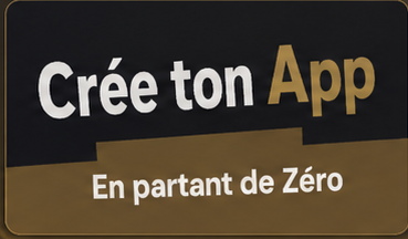 Vignette Crée ton App - En partant de zéro